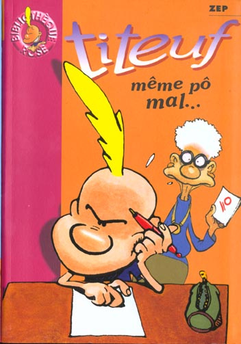 Titeuf : Même pô mal...