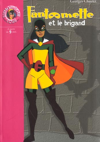 Fantômette Tome 21 : Fantômette et le brigand