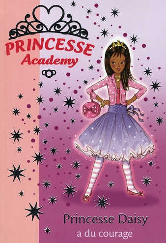 Princesse Academy Tome 3 : Princesse Daisy a du courage