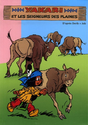Yakari Tome 5 : Yakari et les seigneurs des plaines