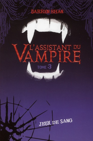 L'assistant du Vampire Tome 3 : Jeux de sang