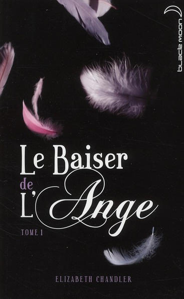 Le baiser de l'ange Tome 1