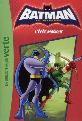 Batman Tome 2 : L'épée magique