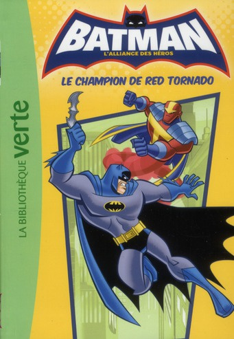 BATMAN 05 - LE CHAMPION DE RED TORNADO