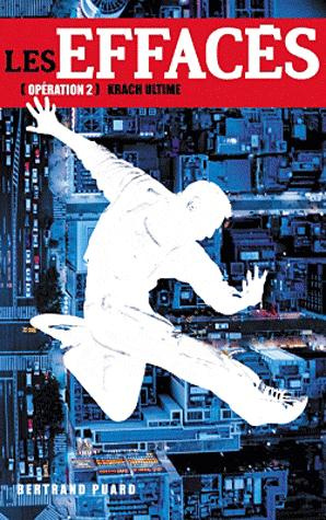 Les effacés Tome 2 : Krach ultime
