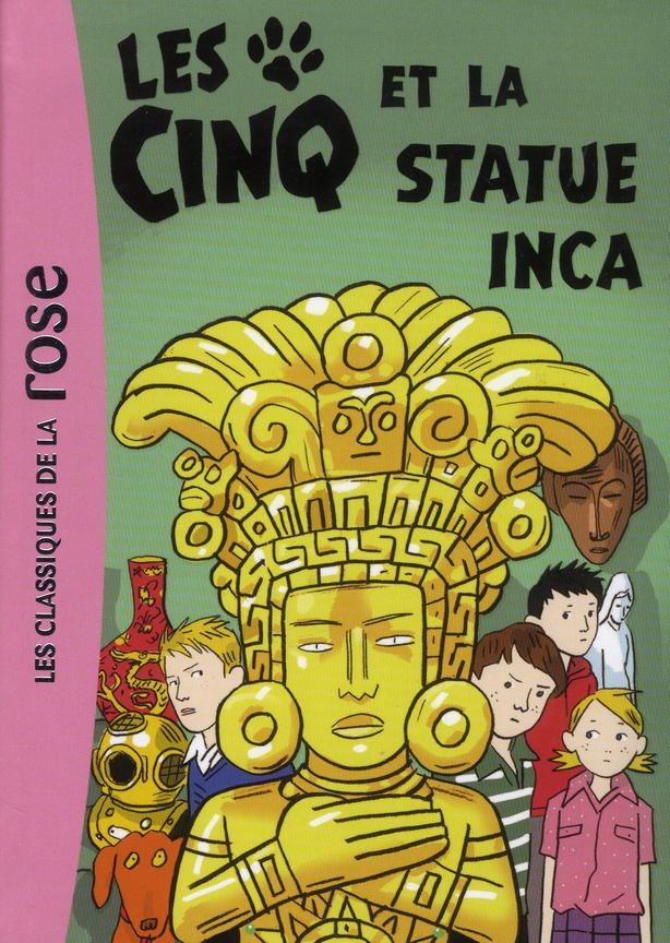 Le Club des Cinq Tome 29 : Les Cinq et la statue inca