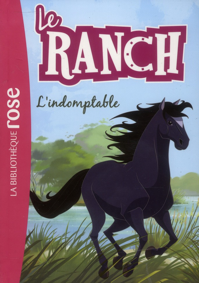 Le ranch Tome 3 : L'indomptable