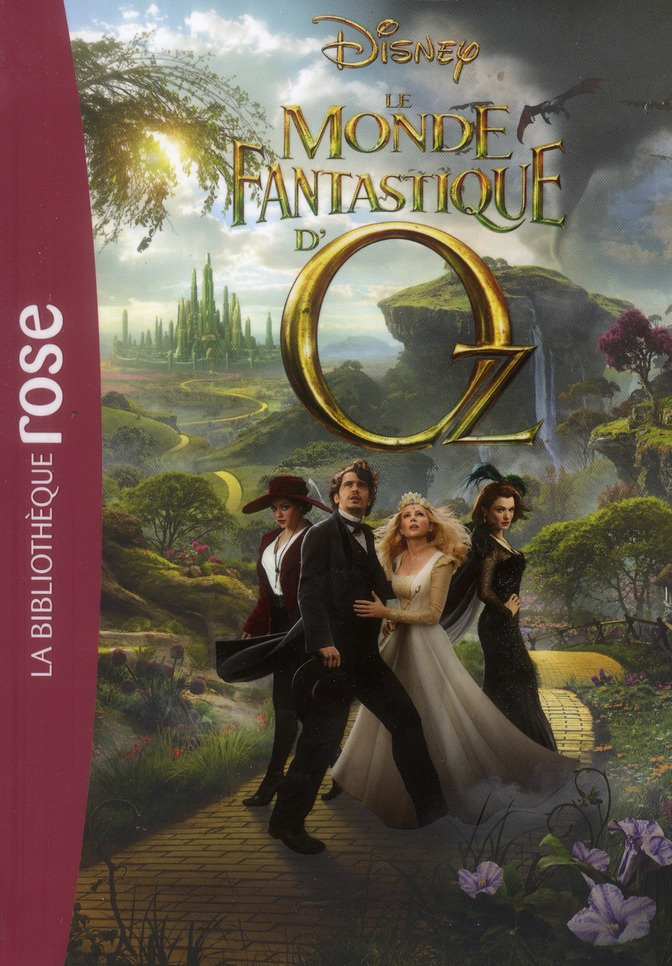 Le monde fantastique d'Oz - le roman du film