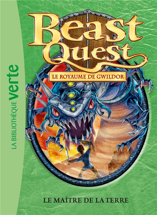 Beast Quest - Le royaume de Gwildor Tome 33 : Le maître de la terre