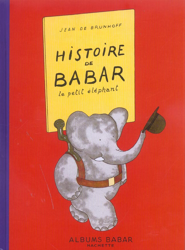 Histoire de Babar . Le petit éléphant