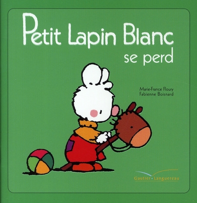 Petit Lapin Blanc : Petit Lapin Blanc se perd