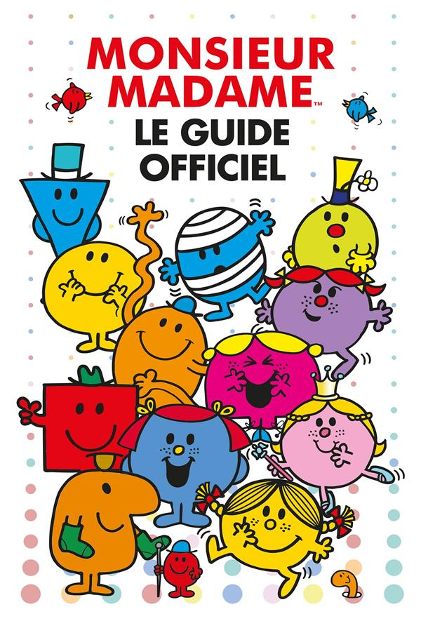 Le guide officiel Monsieur Madame