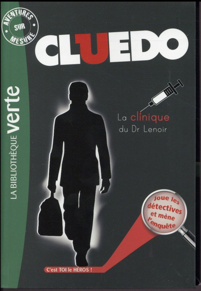 Aventures sur mesure - Cluedo Tome 12 : La clinique du Dr Lenoir