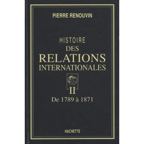 HISTOIRE DES RELATIONS INTERNATIONALES (T2)