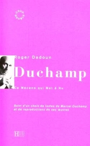 Duchamp. Ce mécano qui met à nu