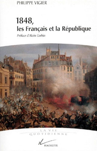 1848, LES FRANCAIS ET LA REPUBLIQUE