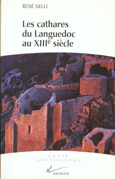 Les Cathares du Languedoc au XIIIe siècle