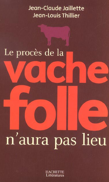 Le procès de la vache folle n'aura pas lieu