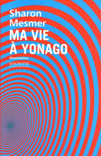 Ma vie à Yonago. Illuminations