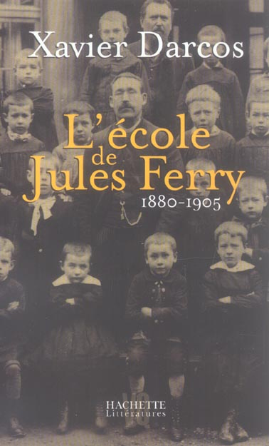 L'école de Jules Ferry 1880-1905