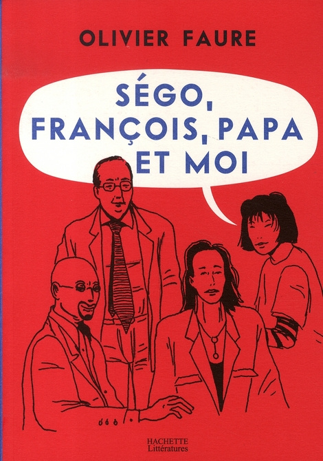 SEGO, FRANCOIS, PAPA ET MOI