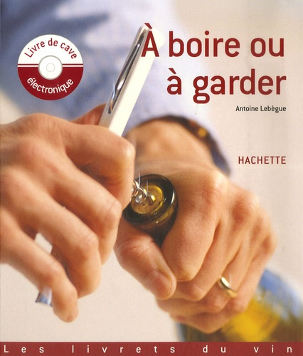 A boire ou à garder
