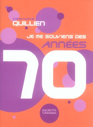 Je me souviens des années 70