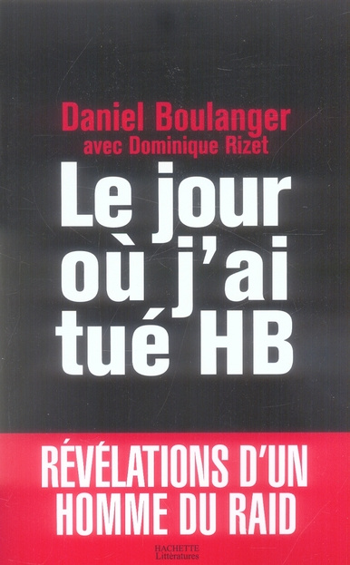 Le jour où j'ai tué HB