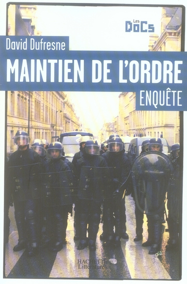 Maintien de l'ordre. Enquête