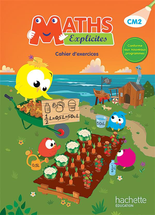 Maths explicites CM2. Cahier d'exercices, Edition 2016
