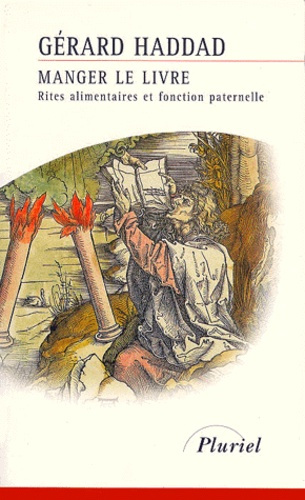 Manger le Livre. Rites alimentaires et fonction paternelle
