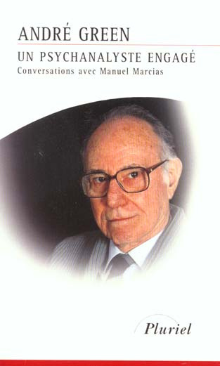 Un psychanalyste engagé. Conversations