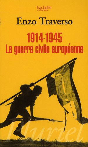 1914-1945 La guerre civile européenne