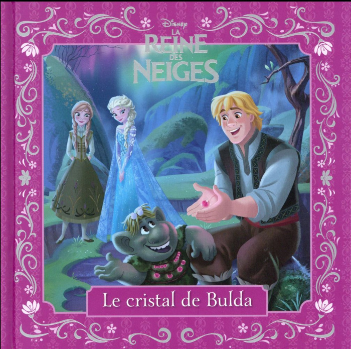 La reine des neiges/Le cristal de Bulda / Le cristal de Bulda