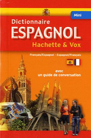 Mini dictionnaire Hachette & Vox français-espagnol et espagnol-français