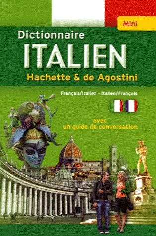 Mini dictionnaire Hachette & de Agostini français-italien et italien-français