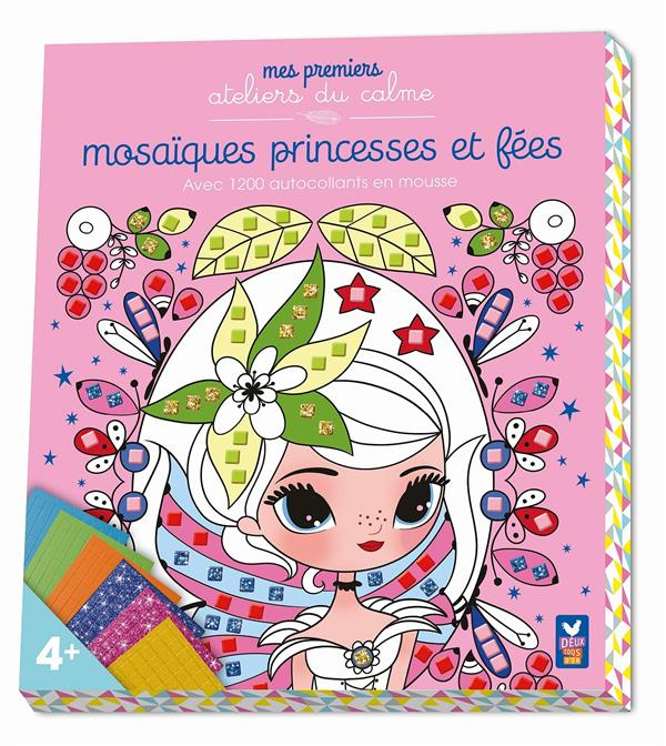Mosaïques princesses et fées. Avec 1200 autocollants en mousse