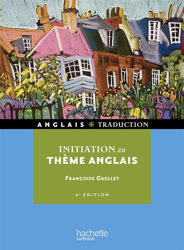 Initiation au thème anglais. 4e édition