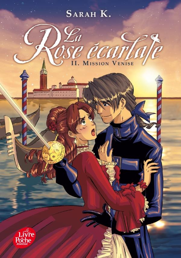 LA ROSE ECARLATE - TOME 2 - MISSION VENISE