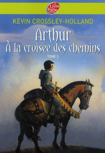 Arthur Tome 2 : Arthur à la croisée des chemins