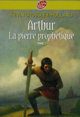 Arthur Tome 1 : La pierre prophétique