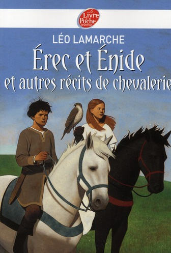 Erec et Enide et autres récits de chevalerie