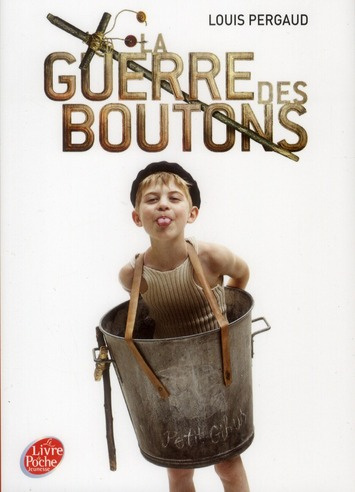 La Guerre des Boutons. Roman de ma douzième année