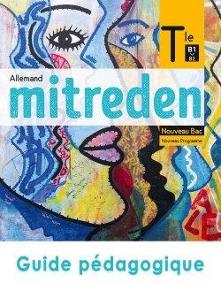 Allemand Tle B1>B2 Mitreden. Guide pédagogique, Edition 2020