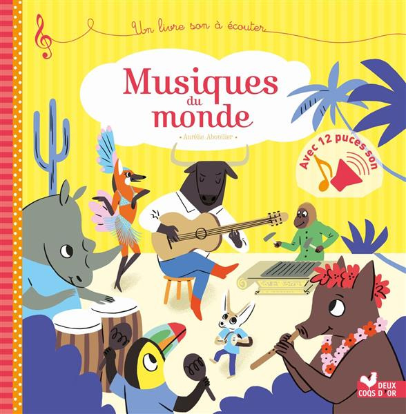 Musiques du monde. Un livre à lire et à écouter