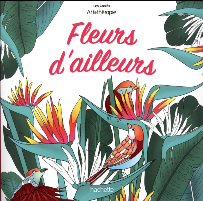 Fleurs d'ailleurs