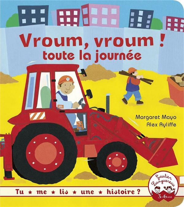 Vroum, vroum ! toute la journée