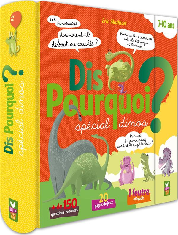 Dis pourquoi ? Spécial dinos