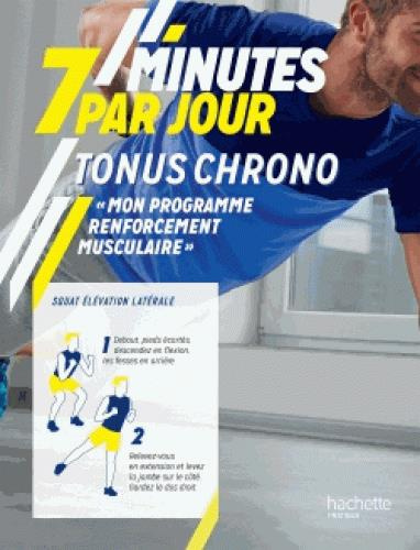 Tonus chrono. Mon programme renforcement musculaire