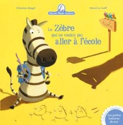 Mamie poule raconte Tome 11 : Le zèbre qui ne voulait pas aller à l'école